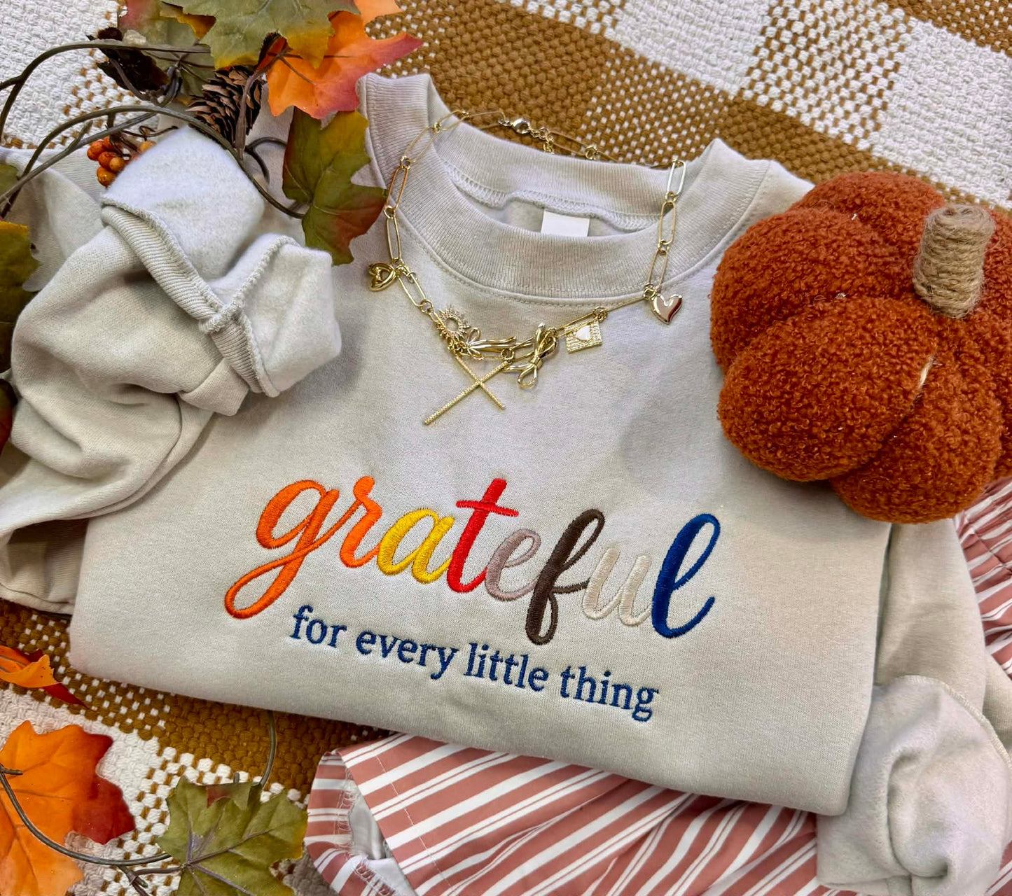 Grateful For Every Little Thing Embroidered Tee/Sweatshirt