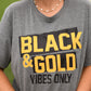 Black And Gold Vibes Only Tee