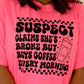 Suspect Claims She’s Broke Tee