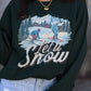 Let It Snow Sweatshirt