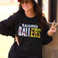 Raising Ballers Baseball And Softball Tee/Sweatshirt