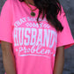 That Sounds Like My Husbands Problem Tee