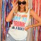 It’s A Good Day To Drink On A Boat Tee/Tank